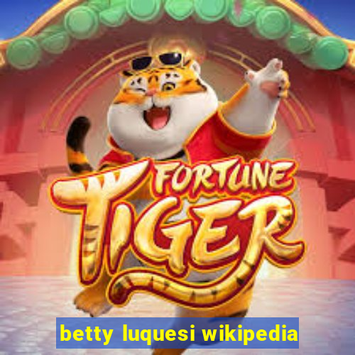 betty luquesi wikipedia